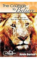 Courage to Believe