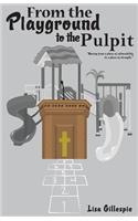 From the Playground to the Pulpit
