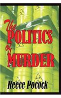 The Politics of Murder