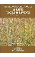 Seeking Social Good: A Life Worth Living