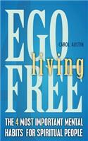 Ego Free Living