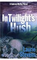 In Twilight's Hush