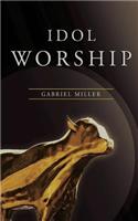 Idol Worship