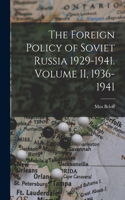 Foreign Policy of Soviet Russia 1929-1941. Volume II, 1936-1941