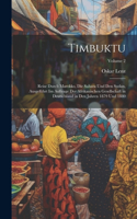 Timbuktu; Reise durch Marokko, die Sahara und den Sudan, ausgeführt im Auftrage der Afrikanischen Gesellschaft in Deutschland in den Jahren 1879 und 1880; Volume 2