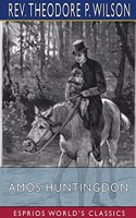 Amos Huntingdon (Esprios Classics)