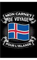 Mon Carnet de Voyage Pour L'Islande: Journal Carnet de notes lignées A5 pour les gens qui aiment voyager et qui aiment partir en vacances.