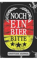 Noch Ein Bier Bitte - Gratitude Journal: Beautiful Gratitude Journal for German Beer lovers, Bar owners, beer makers, and tasters.