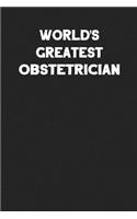 World's Greatest Obstetrician: Blank Lined Career Notebook Journal