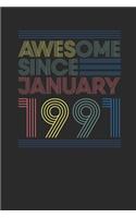 Awesome Since January 1991: Small Lined Notebook (6 X 9 -120 Pages) for Birthday Gift Idea