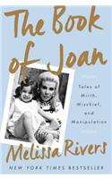 The Book of Joan: Tales of Mirth, Mischief, and Manipulation: Tales of Mirth, Mischief, and Manipulation