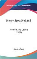 Henry Scott Holland: Memoir and Letters (1921)