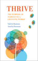 Thrive: The Purpose of Schools in a Changing World