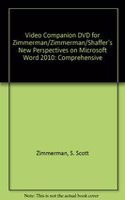 Video Companion DVD for Zimmerman/Zimmerman/Shaffer S New Perspectives on Microsoft Word 2010: Comprehensive