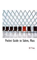 Pocket Guide to Salem, Mass