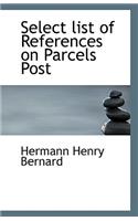 Select list of References on Parcels Post