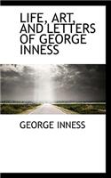 Life, Art, and Letters of George Inness