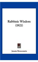 Rabbinic Wisdom (1921)