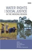 Water Rights and Social Justice in the Mekong Region