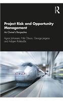 Project Risk and Opportunity Management