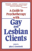 A Guide to Psychotherapy with Gay & Lesbian Clients