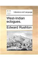 West-Indian Eclogues.