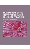 Transactions of the Institution of Water Engineers (Volume 10): (English)