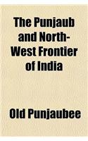 The Punjaub and North-West Frontier of India: (English)