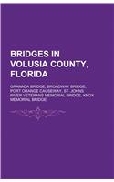 Bridges in Volusia County, Florida