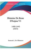Histoire De Rene D'Anjou V1