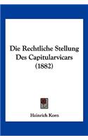 Rechtliche Stellung Des Capitularvicars (1882)