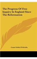 Progress of Free Inquiry in England Since the Reformation