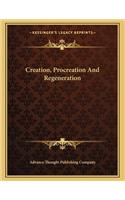 Creation, Procreation and Regeneration