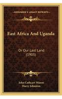 East Africa and Uganda