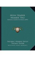 Music Reader Number Two