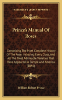 Prince's Manual Of Roses