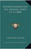 Denkwurdigkeiten Aus Meinem Leben V3-4 (1844)