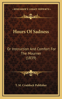 Hours Of Sadness