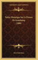 Notice Historique Sur Le Prieure De Granchamp (1888)