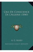 Cris De Conscience De L'Algerie (1840)