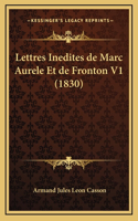 Lettres Inedites de Marc Aurele Et de Fronton V1 (1830)