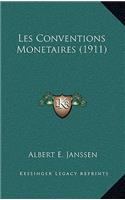 Les Conventions Monetaires (1911)