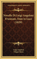 Novelle Di Luigi Angeloni Frusinate, Date in Luce (1829)