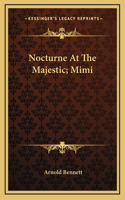 Nocturne At The Majestic; Mimi