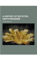 A History of Royston, Hertfordshire