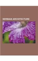 Serbian Architecture: Monuments of Culture of Exceptional Importance, Smederevo Fortress, List of Serbian Orthodox Monasteries, Golubac Fort(English)