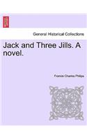 Jack and Three Jills. a Novel.