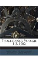 Proceedings Volume 1-2, 1902