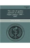 The Role of Public Opinion in China's Japan Policy: 1997--2007