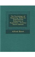 The Psychology of Reasoning: Based on Experimental Researches in Hypnotism: Based on Experimental Researches in Hypnotism